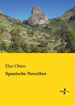 Spanische Novellen - Otten, Else