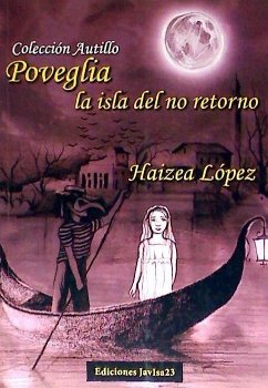 Poveglia, la isla del no retorno - López Martínez, Haizea