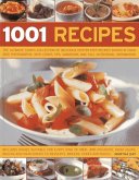 1001 Recipes: The Ultimate Cook's Collection of Delicious Step-By-Step Recipes Shown in Over 1000 Photographs, with Cook's Tips, Var