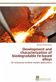 Development and characterization of biodegradable Fe-based alloys