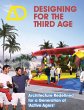 Designing for the Third Age - Bild 1
