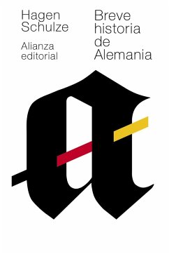 Breve historia de Alemania - Schulze, Hagen