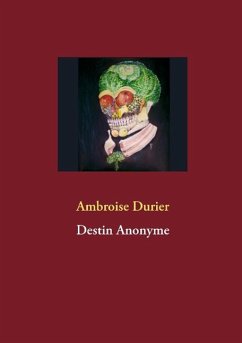 Destin Anonyme - Durier, Ambroise