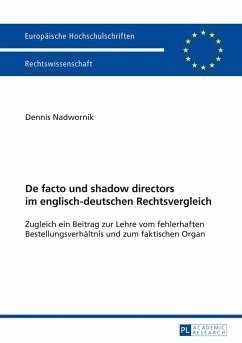 De facto und shadow directors im englisch-deutschen Rechtsvergleich - Nadwornik, Dennis