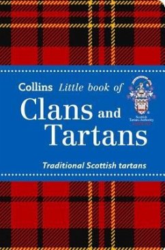 Collins Little Book of Clans and Tartans: Traditional Scottish Tartans - Scottish Tartans Authority