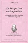 La perspectiva contemporánea : ensayos de teoría de la literatura y literatura comparada