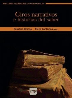 Giros narrativos e historias del saber - Oncina, Faustino; Cantarino Suñer, María Elena