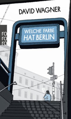 Welche Farbe hat Berlin - Wagner, David