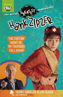 Cover Hank Zipzer 11: The Curtain Went Up, My Trousers Fell Down