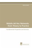 Mobile Ad Hoc Networks from Theory to Practice