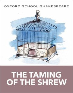 Oxford School Shakespeare: The Taming of the Shrew - Shakespeare, William