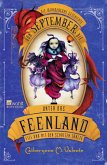 Die wundersame Geschichte von September, die unter das Feenland fiel und mit den Schatten tanzte / September im Feenland Bd.2