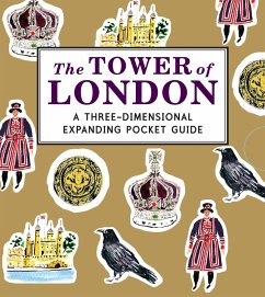 The Tower of London: A Three-Dimensional Expanding Pocket Guide - Cosford, Nina