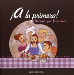 ¡A la primera! : recetas que funcionan - Conde Fernández, Rosa