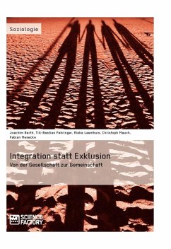 Integration statt Exklusion: Von der Gesellschaft zur Gemeinschaft (eBook, ePUB)