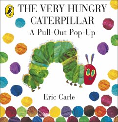 The Very Hungry Caterpillar: a Pull-out Pop-up - Carle, Eric