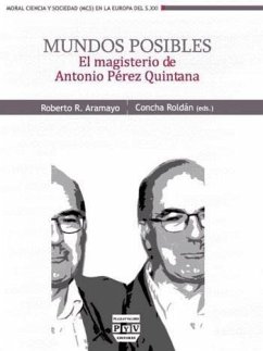 Mundos posibles : el magisterio de Antonio Pérez Quintana - Rodríguez Aramayo, Roberto; Roldán Panadero, Concha