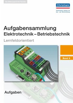 Aufgabensammlung Elektrotechnik - Betriebstechnik 2 - Wellers, Hermann