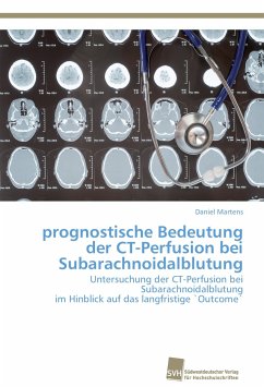 prognostische Bedeutung der CT-Perfusion bei Subarachnoidalblutung - Martens, Daniel