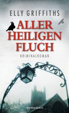 Aller Heiligen Fluch / Ruth Galloway Bd.4 - Griffiths, Elly