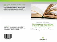 Komplexnoe wospriqtie matematicheskih ponqtij - Shikhaliev, Khanali;Khadzharova, Indira