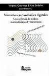 Narrativas audiovisuales digitales : convergencia de medios, multiculturalidad y transmedia - Guarinos Galán, Virginia; Sedeño Valdellós, Ana María