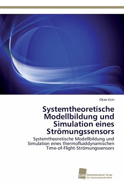 Systemtheoretische Modellbildung und Simulation eines Strömungssensors - Ecin, Okan