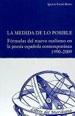 La medida de lo posible : fórmulas del nuevo realismo en la poesía española contemporánea, 1990-2009