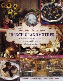 Recipes from My French Grandmother - Carole Clements & Elizabeth Wolf-Cohen