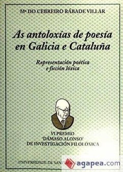 As antoloxías de poesía en Galicia e Cataluña : representación poética e ficción lóxica - Cebreiro, María do