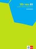 Lehrerhandbuch / Wir neu - Grundkurs Deutsch für junge Lernende A1