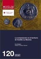 La romanización en el territorio de Castilla-La Mancha - Carrasco Serrano, Gregorio