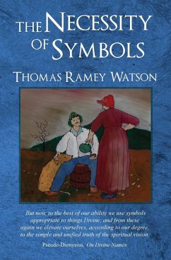 The Necessity of Symbols - Watson, Thomas Ramey