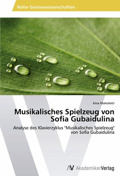 Musikalisches Spielzeug von Sofia Gubaidulina - Maholetti, Irina