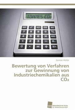 Bewertung von Verfahren zur Gewinnung von Industriechemikalien aus CO2 - Müller, Karsten