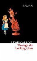 Through The Looking Glass (eBook, ePUB) - Carroll, Lewis