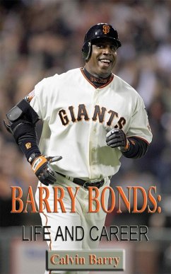 Cover Barry Bonds: Life and Career (eBook, ePUB)