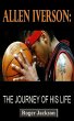 Allen Inverson: The Journey of His Life... - Bild 1