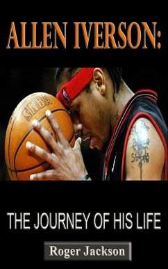 Cover Allen Inverson: The Journey of His Life (eBook, ePUB)