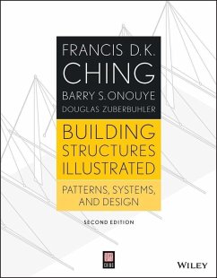 Building Structures Illustrated (eBook, PDF) - Ching, Francis D. K.; Onouye, Barry S.; Zuberbuhler, Douglas