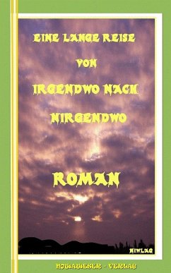 Cover Eine lange Reise von irgendwo nach nirgendwo (eBook, ePUB)