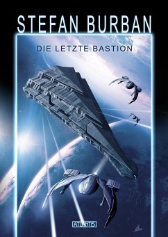 Die letzte Bastion / Das gefallene Imperium Bd.1 (eBook, ePUB) - Burban, Stefan