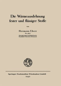 Die Wärmeausdehnung fester und flüssiger Stoffe - Ebert, Hermann