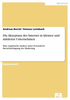 Die Akzeptanz des Internet in kleinen und mittleren Unternehmen (eBook, PDF) - Bernd, Andreas; Leimbach, Simone
