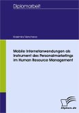Mobile Internetanwendungen als Instrument des Personalmarketings im Human Resource Management (eBook, PDF)