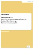 Bilanzanalyse von Lebensversicherungsunternehmen am Beispiel der Nürnberger Lebensversicherung AG (eBook, PDF)