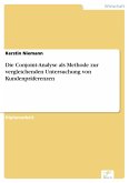 Die Conjoint-Analyse als Methode zur vergleichenden Untersuchung von Kundenpräferenzen (eBook, PDF)