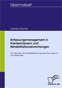 Entlassungsmanagement in Krankenhäusern und Rehabilitationseinrichtungen (eBook, PDF) - Matschke, Gabriele