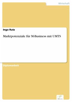 Marktpotenziale für M-Business mit UMTS (eBook, PDF) - Rutz, Ingo