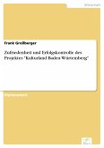 Zufriedenheit und Erfolgskontrolle des Projektes &quote;Kulturland Baden-Würtemberg&quote; (eBook, PDF)